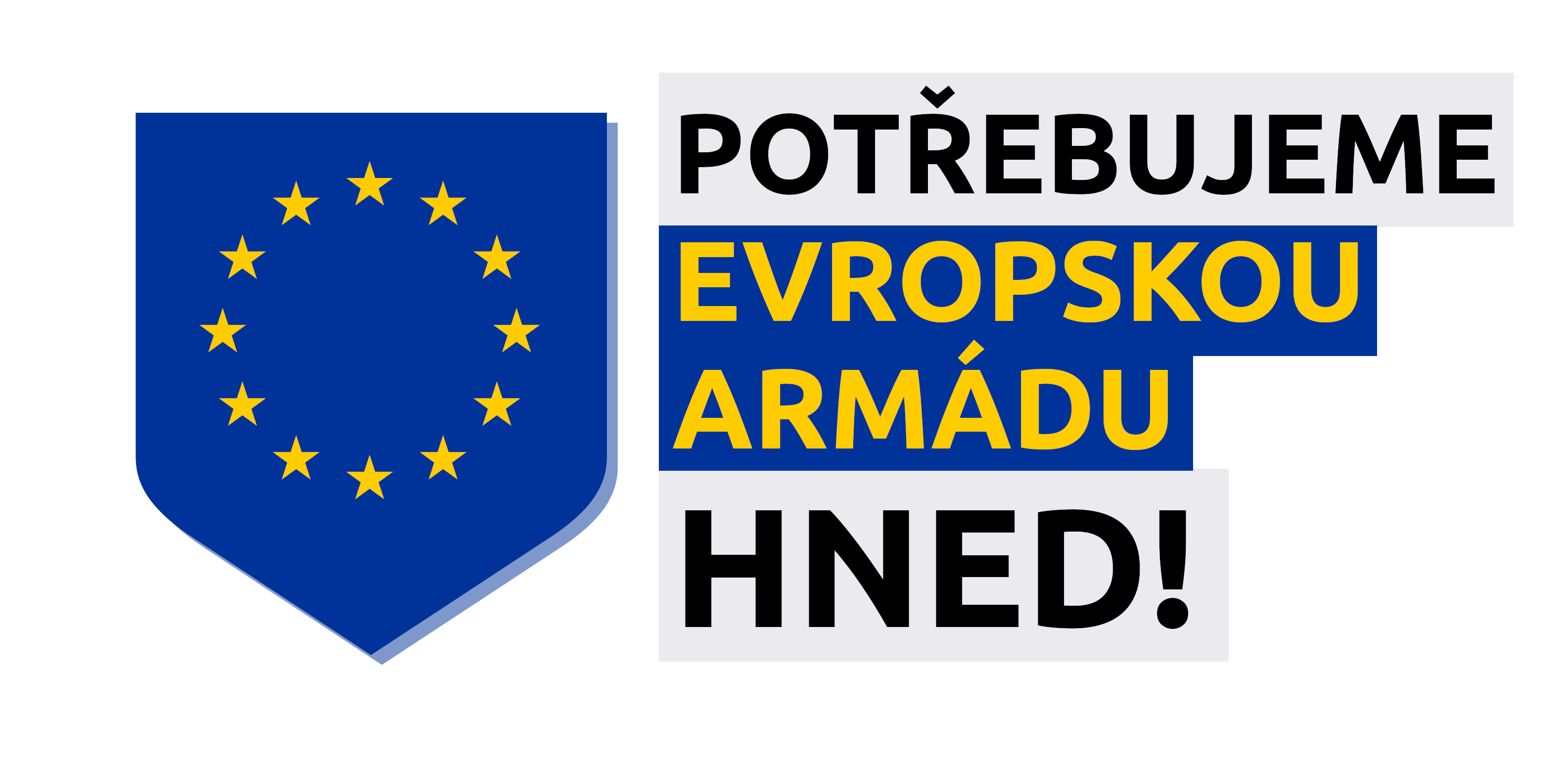 Potřebujeme evropskou armádu HNED!